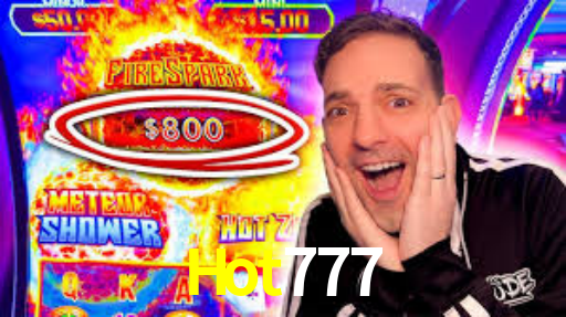 Hot777 - Hot777.Com - Cassino Oficial De Esports